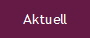 Aktuell